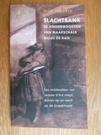 Slachtbank - De kindermoorden van Maarschalk Gilles De Rais, 15e et 16e siècles, Utilisé, Enlèvement ou Envoi, Dick Berents