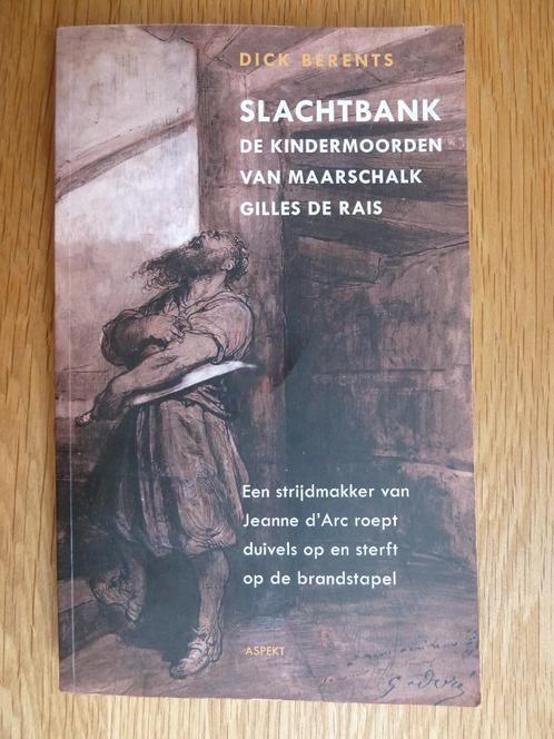 Slachtbank - De kindermoorden van Maarschalk Gilles De Rais, Boeken, Geschiedenis | Stad en Regio, Gelezen, 15e en 16e eeuw, Ophalen of Verzenden
