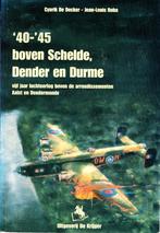 '40-'45 Boven Schelde, Dender en Durme, De Krijger, C. De Decker - J.-L. Roba, Ophalen of Verzenden, Luchtmacht, Tweede Wereldoorlog