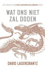 Te Koop Boek WAT ONS NIET ZAL DODEN David Lagercrantz, Boeken, Gelezen, Europa overig, David Lagercrantz, Ophalen of Verzenden