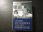 Ooggetuige-Niemands meester niemands knecht-Johan Anthierens, Livres, Littérature, Envoi