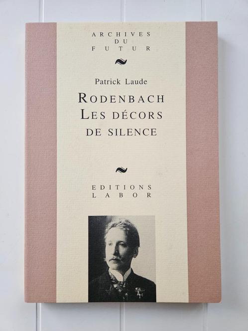 Rodenbach : les decors de silence : essai sur la poesie de g, Livres, Littérature, Comme neuf, Belgique, Enlèvement ou Envoi