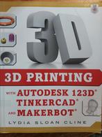 3D printing, Engels, 292 blz, Ophalen of Verzenden, Zo goed als nieuw