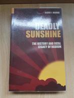 The deadly sunshine -radium- boek, Ophalen of Verzenden, Zo goed als nieuw