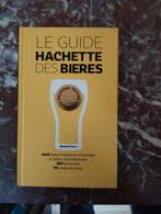 Guide Hachette des Bières, Livres, Livres de cuisine, Comme neuf, Enlèvement ou Envoi
