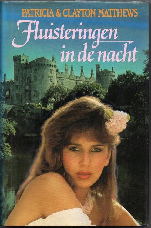 Patricia&Clayton Matthews - Fluisteringen in de nacht, Boeken, Historische romans, Gelezen, Ophalen of Verzenden