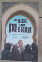 Jan Leyers - De Weg naar Mekka, Boeken, Ophalen of Verzenden, Zo goed als nieuw, Jan Leyers