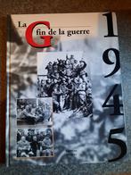 La fin de la guerre 1945, Livres, Utilisé, Enlèvement ou Envoi