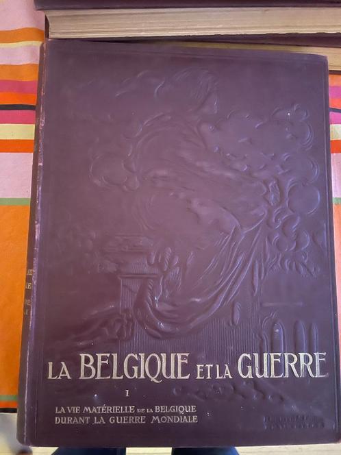 La Belgique et la Guerre (4 vol.), Boeken, Oorlog en Militair, Gelezen, Algemeen, Voor 1940, Ophalen