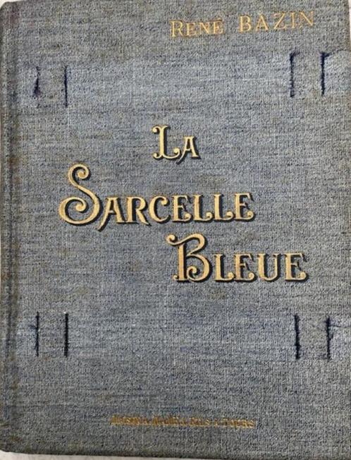 René Bazin - La Sarcelle Bleue, Antiek en Kunst, Antiek | Boeken en Manuscripten, Ophalen of Verzenden
