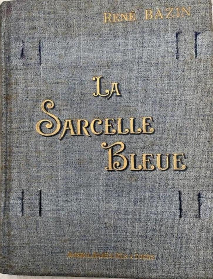 René Bazin - La Sarcelle Bleue, Antiek en Kunst, Antiek | Boeken en Manuscripten, Ophalen of Verzenden