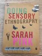 Doing Sensory Ethnography (Sarah Pink) - Anthropology, Gelezen, Ophalen of Verzenden, Sociale psychologie, Sarah Pink