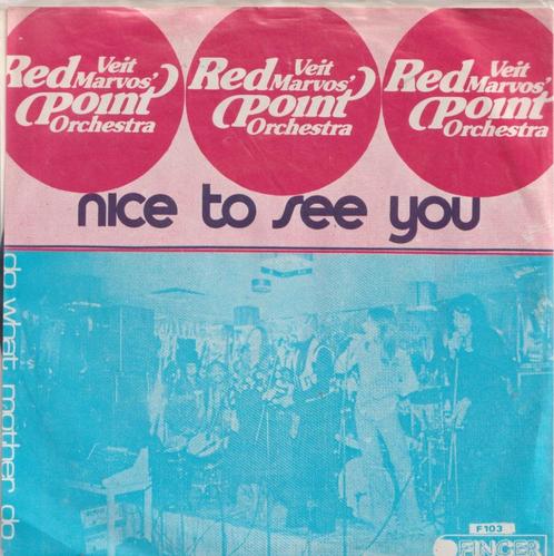 Red Point Orchestra – Nice to see you / Do what mother do -, Cd's en Dvd's, Vinyl Singles, Gebruikt, Single, Pop, 7 inch, Ophalen of Verzenden