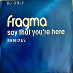Fragma - say that you’re here, Ophalen of Verzenden, Gebruikt