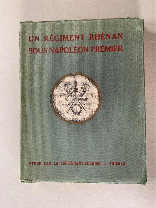 Un régiment Rhénan sous Napoléon 1er, Boeken, Oorlog en Militair, Gelezen, Landmacht, Niet van toepassing