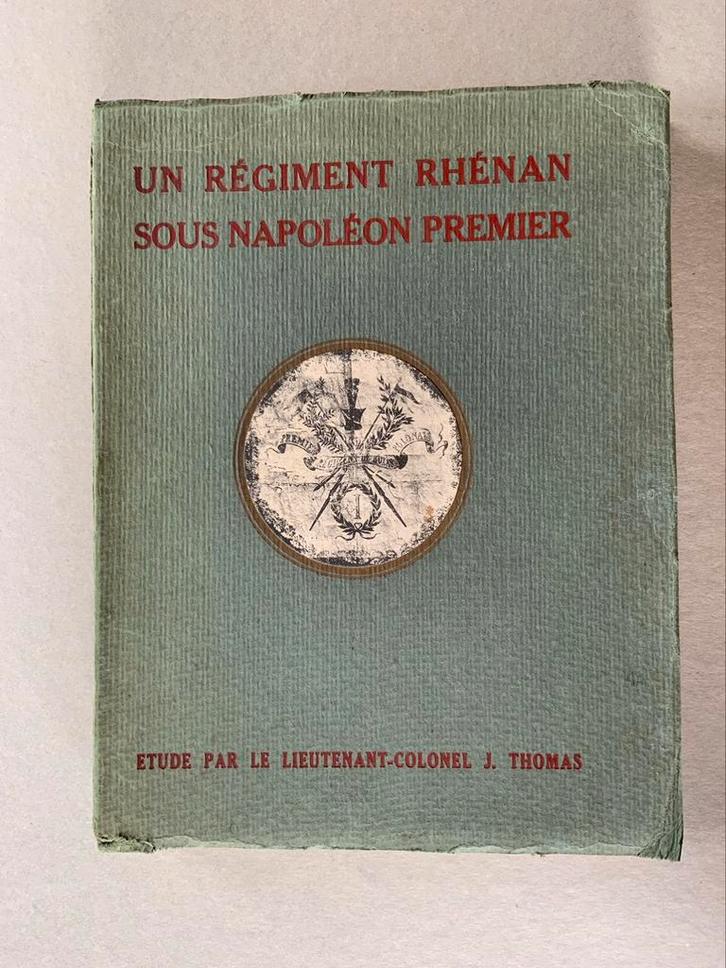 Un régiment Rhénan sous Napoléon 1er, Livres, Guerre & Militaire, Utilisé, Armée de terre, Ne s'applique pas