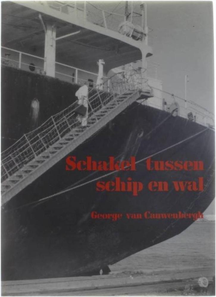 Schakel tussen schip en wal, Boeken, Geschiedenis | Stad en Regio, Ophalen of Verzenden