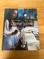 Livre «  L’âme juive » neuf, Nieuw, Eliette Abecassis et Olivier Martel