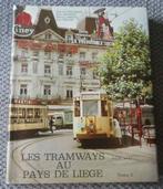 Les tramways au Pays de Liège - T 2 chemins de fer vicinaux, Boeken, Vervoer en Transport, Ophalen of Verzenden, Gelezen, Tram
