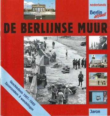 Boekje De Berlijnse Muur Spoorzoeken: 8 wandelingen door Ber
