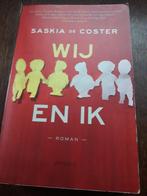 Wij en ik, Ophalen of Verzenden, Gelezen, Saskia de Coster