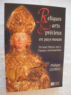 Art religieux reliques – pays mosan – Philippe George - 2002, Enlèvement ou Envoi, Utilisé