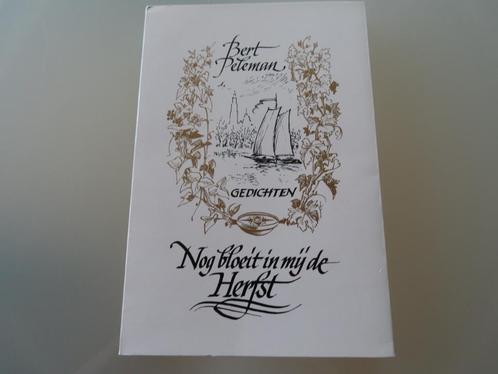 NIEUWSTAAT & GESIGNEERD / Nog bloeit in mij de herfst – Bert, Boeken, Gedichten en Poëzie, Zo goed als nieuw, Eén auteur, Ophalen of Verzenden