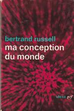 Ma conception du monde Bertrand Russell, Boeken, Gelezen, Ophalen of Verzenden, Cultuurfilosofie, Bertrand Russell