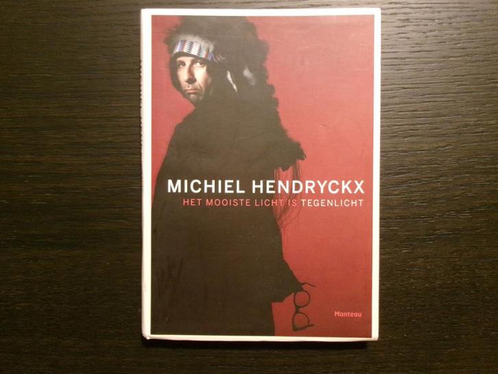 Het mooiste licht is tegenlicht  -Michiel Hendryckx-, Boeken, Kunst en Cultuur | Fotografie en Design, Fotografen, Ophalen of Verzenden