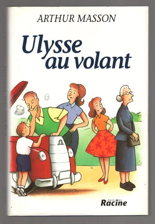 Ulysse au volant - Arthur Masson - Ed. Racine, Livres, Romans, Comme neuf, Belgique, Enlèvement