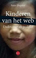 Te Koop Boek KINDEREN VAN HET WEB Peter Dupont, Boeken, Ophalen of Verzenden, Zo goed als nieuw, Peter Dupont, Overige onderwerpen