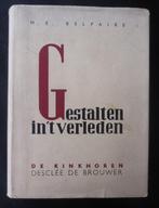 Gestalten in 't verleden - M.E. Belpaire - 1947, Ophalen of Verzenden, Gelezen