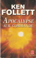 Apocalypse sur commande Ken Follett, Livres, Romans, Comme neuf, Ken Follett, Europe autre, Enlèvement ou Envoi