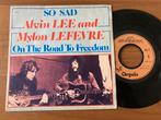 Alvin Lee and Mylon LeFevre – So Sad, Ophalen, Gebruikt, 7 inch, Single