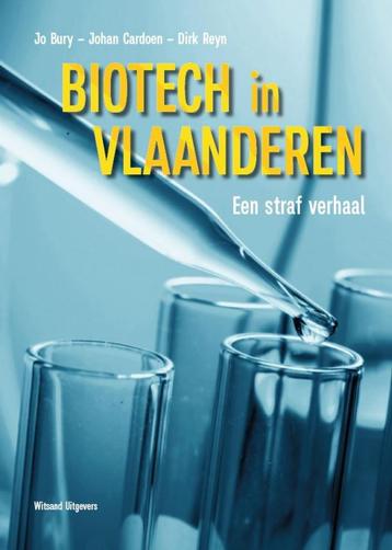Biotech in Vlaanderen (J. Bury, J. Cardoen, D. Reyn) beschikbaar voor biedingen