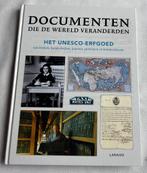 Boek: documenten die de wereld veranderden/ het unesco erf., Boeken, Ophalen of Verzenden, Gelezen