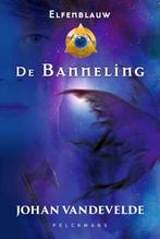 de banneling (2259), Enlèvement ou Envoi, Neuf, Johan vandevelde, Fiction