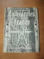 Livre " Cathédrales de France ", Livres, Art & Culture | Architecture, Utilisé, Enlèvement ou Envoi