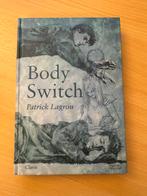 P. Lagrou - Body Switch, Ophalen of Verzenden, Zo goed als nieuw, P. Lagrou