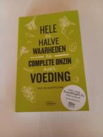 Hele en halve waarheden en complete onzin over voeding, Ophalen of Verzenden, Nieuw