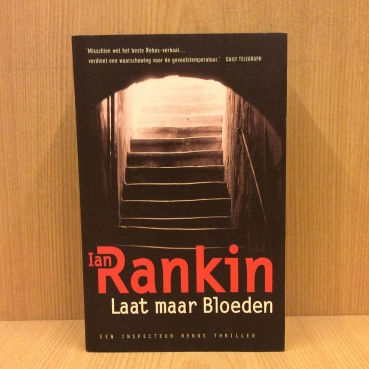 Te Koop Boek LAAT MAAR BLOEDEN Ian Rankin, Boeken, Thrillers, Zo goed als nieuw, Europa overig, Ophalen of Verzenden