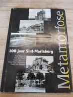 100 jaar Sint-Mariaburg Brasschaat METAMORFOSE editie 2006, Boeken, Ophalen of Verzenden, Zo goed als nieuw, Ludo van bouwel