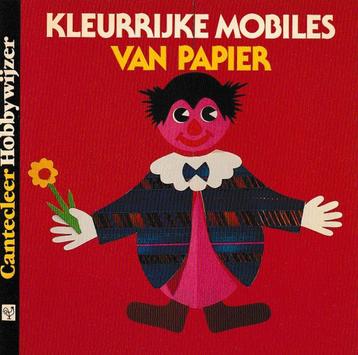 Kleurrijke mobiles van papier - Cantecleer Hobbywijzer 49 beschikbaar voor biedingen