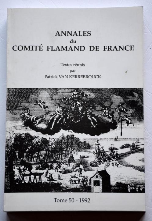 Annales Du Comité Flamand De France. Tome 50. 1992, Livres, Histoire & Politique, Comme neuf, Enlèvement ou Envoi