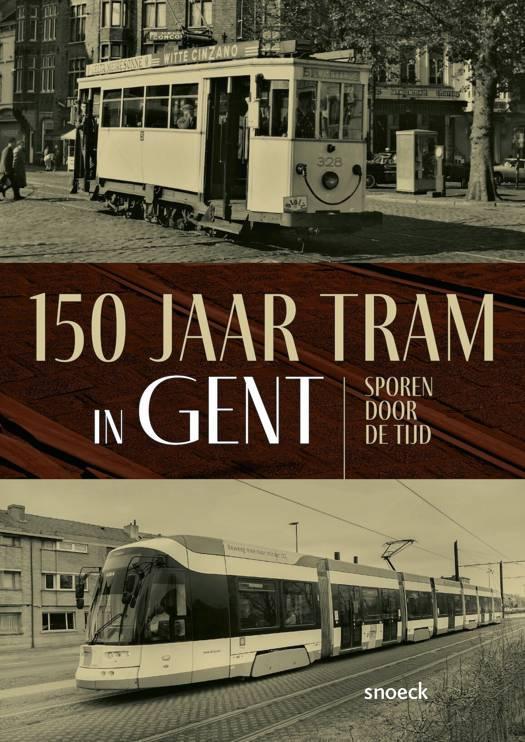 150 jaar tram in Gent / Sporen door de tijd, Boeken, Geschiedenis | Stad en Regio, Gelezen, Ophalen of Verzenden