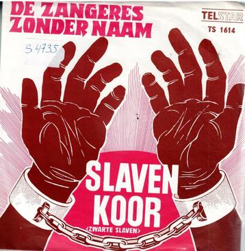 Vinyl, 7"   /   De Zangeres Zonder Naam* – Slavenkoor (Zwart
