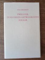 Twee uur: de klokken antwoordden elkaar - Ida Gerhardt, Utilisé, Un auteur, Enlèvement ou Envoi, Ida Gerhardt