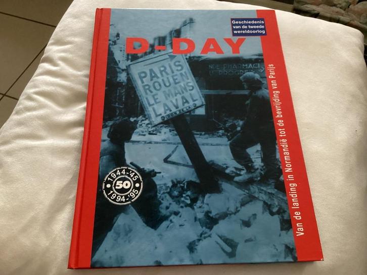 D-Day :Van de landing in Normandië t.d bevrijding van Parijs, Boeken, Oorlog en Militair, Tweede Wereldoorlog, Ophalen of Verzenden