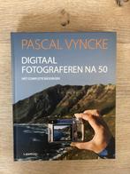 Digitaal fotograferen na 50, Pascal Vyncke, Photographie et Cinéma, Enlèvement ou Envoi, Neuf