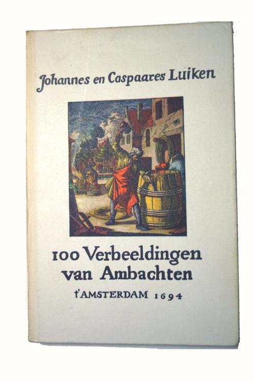 100 Verbeeldingen van Ambachten - Johannes en Capaares Luike, Antiek en Kunst, Kunst | Etsen en Gravures, Ophalen of Verzenden
